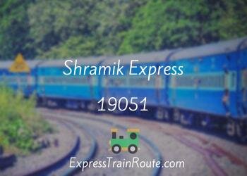 Shramik Express - 19051 Route, Schedule, Status & TimeTable