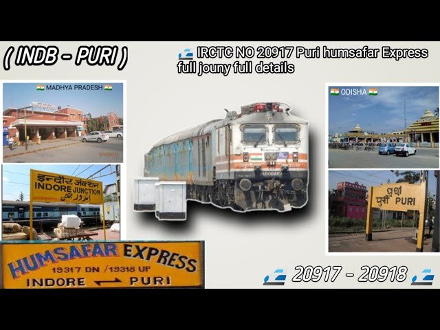 20917 Puri humsafar Express full jouny | lndore to Puri | ( INDB - PURI ) |  20918 - YouTube