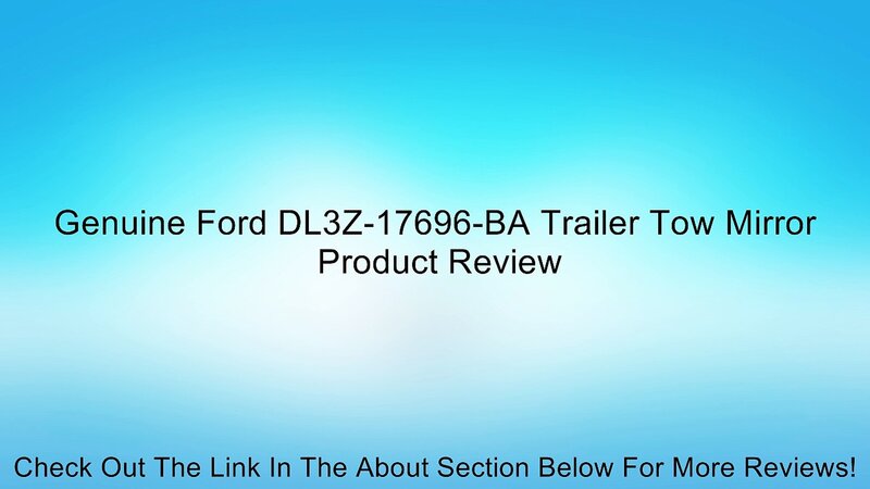 Genuine Ford DL3Z-17696-BA Trailer Tow Mirror Review - video Dailymotion