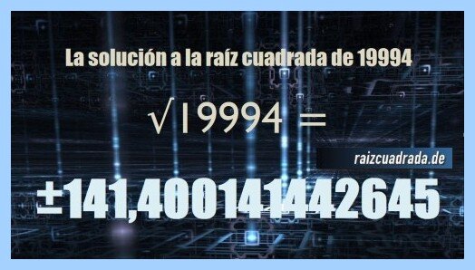 【RAÍZ DE 19994】 ¿Qué resultado obtenemos al resolver la raíz cuadrada ...